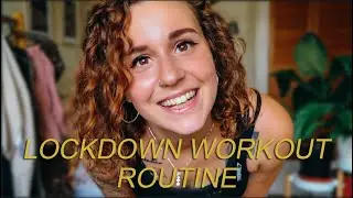 Working Out During Lockdown & Motivation | doyouknowellie