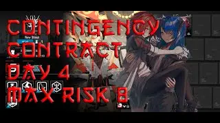 Contingency Contract Day 4 Transport Hub Max Risk 8 Guide || Arknights