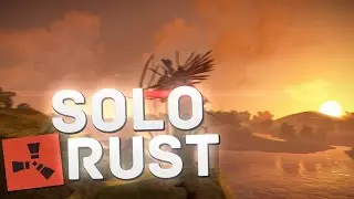 Solo Рейды в Rust ( Rustberg )