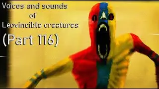 Voices and sounds of Leovincible creations (Part 116)
