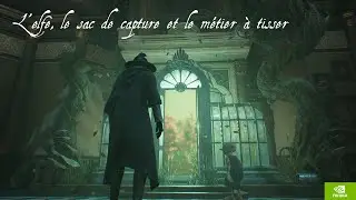Hogwarts Legacy - L'elfe, le sac de capture et le métier à tisser
