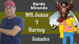 Saludos de Mr. Satán y Barney (Bardo Miranda)