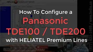 Configuring a Panasonic TDE100  TDE200 for HELIATEL Premium Lines ver2