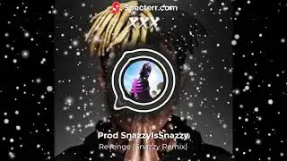 Revenge (Snazzy Remix) XXXTentacion