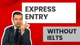 Express Entry Without IELTS: How Is It Possible?