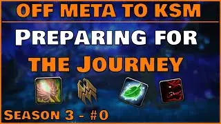 Preparing For The Journey - #0 - Off Meta to Keystone Master - Shadowlands Season 3