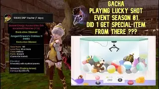 Dragon Nest SEA - [Gacha] Playing Lucky Shot Event Season 1 : Did i Get Special Item From There ???