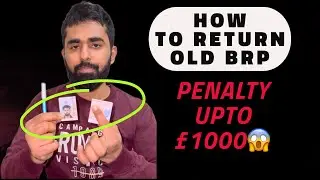 HOW TO RETURN OLD BRP CARD TO HOME OFFICE | UK STUDENT | PENALTY UPTO £1000 IF YOU DONT RETURN 😱