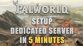 How to Setup a Palworld Dedicated Server in 5 Minutes (Easy Tutorial)