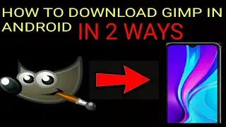 How to Download Gimp for Android (10mb)|GIMP|Viral|Android|