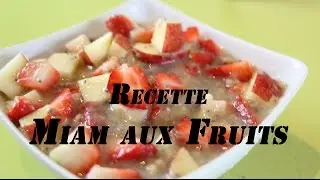 Recette : Miam aux Fruits