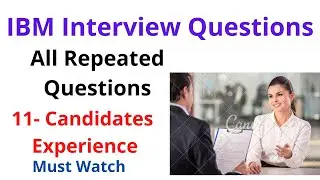 IBM Interview Questions || All repeated Interview Questions 