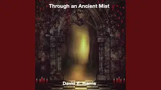Through an Ancient Mist