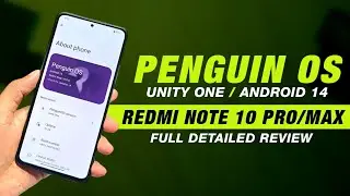 Penguin OS Unity For Redmi Note 10 Pro/Max | Android 14 | Bugs & Features | Full Detailed Review