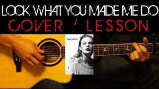 LOOK WHAT YOU MADE ME DO - Taylor Swift Official Audio Cover 🎸 Easy Acoustic Guitar Lesson Lyrics