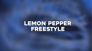 Drake - Lemon Pepper Freestyle (Lyrics)