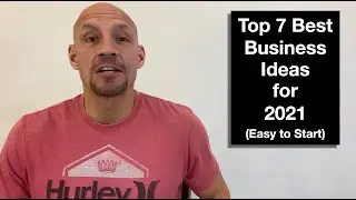 Top 7 Best Business Ideas 2021 (Easy to Start)