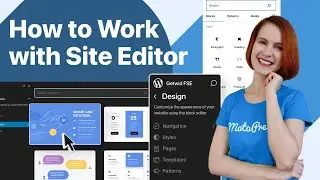 How to Work with WordPress Site Editor (FSE): Everything You Need to Know
