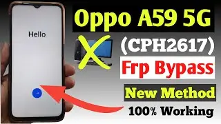 Oppo A59 5G Frp Bypassd Latest Updated (CPH2617) Frp New Method || All Oppo Frp Bypass Without Pc ||