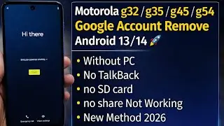 Moto G32/ G35/ G45/ G54/ G55 5G 🚀 Google Account Remove/ FRP Bypass ✅ Android 13/14/15 | Without PC 