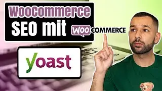 WooCommerce SEO mit dem YOAST SEO Plugin - So optimierst du deine WordPress Website