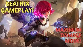 BEATRIX GAMEPLAY DENGAN DAMAGE TIADA AMPUN!