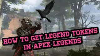 How To Get Legend Tokens in Apex Legends
