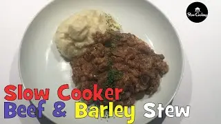 Buttery Slow Cooker Beef and Barley Stew