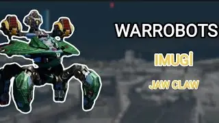 WARROBOTS:IMUGİ JAW CLAW WR Gameplay
