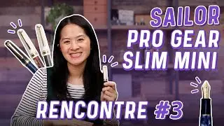 Unboxing the Sailor Mini Rencontre 3