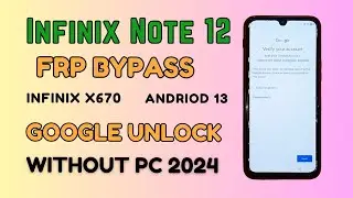 Infinix Note 12 (X670) frp bypass || Infinix X670 google account bypass