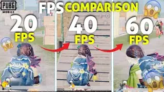 60 FPS VS 40 FPS VS 20 FPS (PUBG MOBILE) Does FPS Matter !!! | ULTIMATE COMPARISON 😱