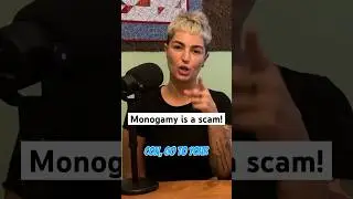 Monogamy is a SCAM