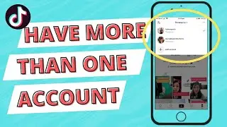Add more than one account to TikTok (2020)
