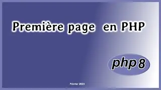 Apprendre PHP. Première page en PHP