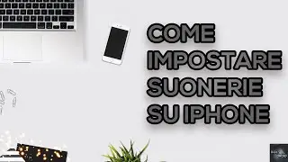 COME IMPOSTARE SUONERIE SU IPHONE SENZA PC (iOS 13/14) - 2021