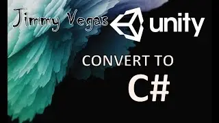 How To Convert Javascript to C# In Unity - Crash Course Tutorial