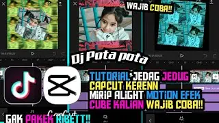 Tutorial Jedag Jedug Capcut Dj Pota Pota