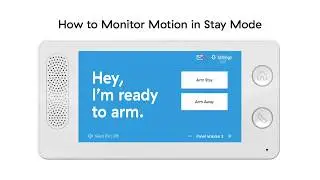 How to Monitor Motion in Stay Mode