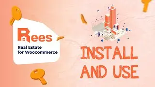 Install and Use - Rees Real Estate for WooCommerce