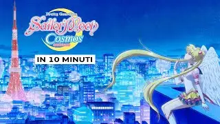 Sailor Moon Cosmos - The Movie in 10 minuti