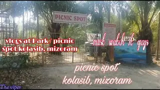 Picnic spot at thingdawl , kolasib mizoram || watch till the end ||