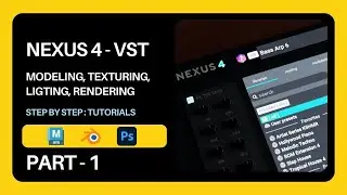 PART 1 - Step-by-Step Guide: Creating DAW Nexus 4 VST Plugin Modeling with Maya and Blender