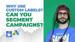 Why Use Custom Labels In Google Ads For Shopping Campaigns