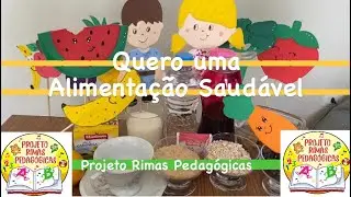 Alimentação saudável para crianças com a  Música: Quero uma alimentação saudável!