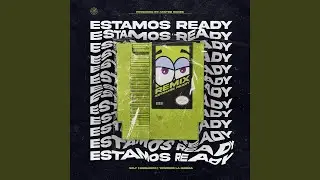 Estamos Ready (Remix)