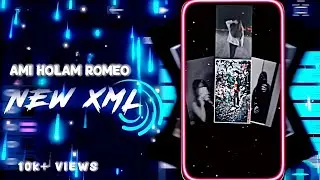 AMI HOLAM ROMEO XML 🌈😻 || NEW TREND XML FILE 💥🎟 || ALIGHT MOTION XML FILE 🌈❤‍🩹 ||