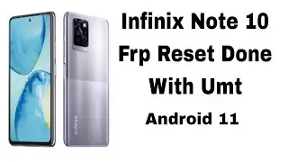 infinix note 10 frp bypass Android 11 reset with umt