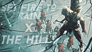 Connor X Edward | Set fire to rain X The Hills | Assassin's Creed Edit/GMV