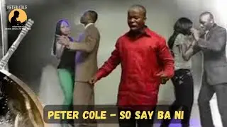 Peter Cole - So say ba ni (Pee lee coco)